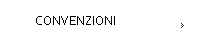 CONVENZIONI